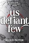 Us Defiant Few