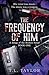 The Frequency of Him (A Songs of the Broken Novel)
