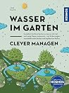 Wasser im Garten ...