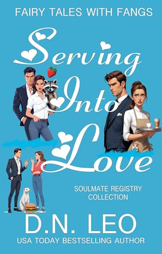 Serving Into Love: Soulmate Registry (Fairy Tales With Fangs)