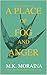 A Place of Fog and Anger: A...