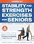 Stability & Strength Exercises for Seniors by Linette Cunley