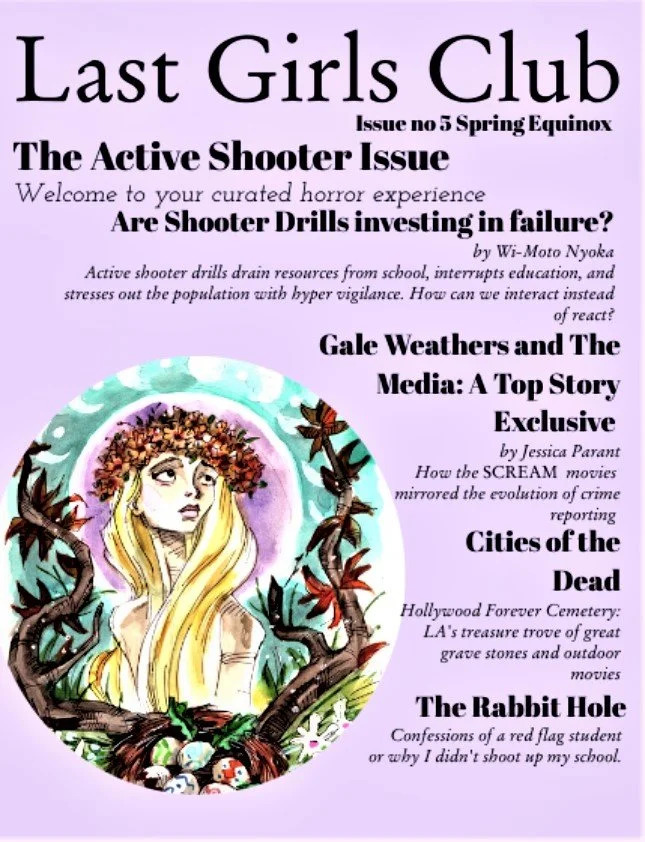 Last Girls' Club, Spring Equinox 2022 Issue no. 5: Active Shooter
