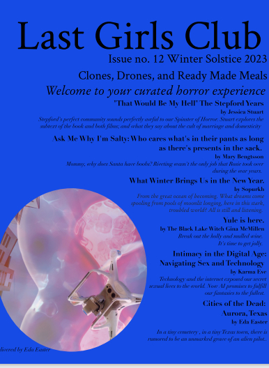 Last Girls’ Club, Winter Solstice 2023 Issue no. 12: Drones, Clones, and Ready Made Meals