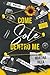 Come Sole dentro Me (California Dreaming Series) (Italian Edition)