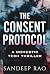 THE CONSENT PROTOCOL by Sandeep Rao