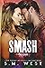 Smash (Trojan, #3)