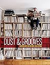 Dust & Grooves: A...
