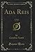 Ada Reis, Vol. 2 of 3: A Tale