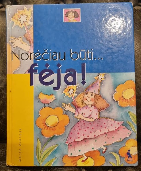 Norėčiau būti... fėja! (Hardcover)