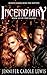Incendiary: Book 6 of the L...