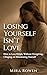 Losing Yourself Isn’t Love by Mira Rowen