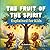 The Fruit of the Spirit Exp...