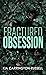 Fractured Obsession (Insidi...