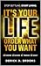 It's Your Life Order What Y...