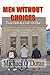 Men Without Choices: Three ...