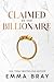 Claimed by the Billionaire:...