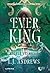 Ever King. Regele veșniciei. Cartea intâi (The Ever Seas, #1)