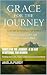 Grace for the Journey: A 30...