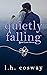Quietly Falling (Quiet Love #4)
