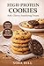 HIGH PROTEIN COOKIES: Soft,...