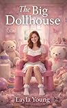 The Big Dollhouse