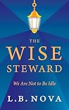 The Wise Steward:...