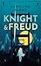 Knight & Freud