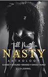 Tell Me I’m Nasty...