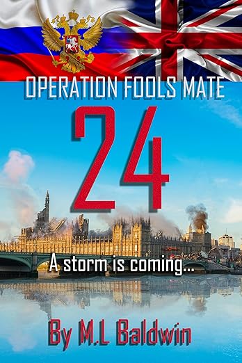 Operation Fools Mate 24: A modern military action thriller (Book one)