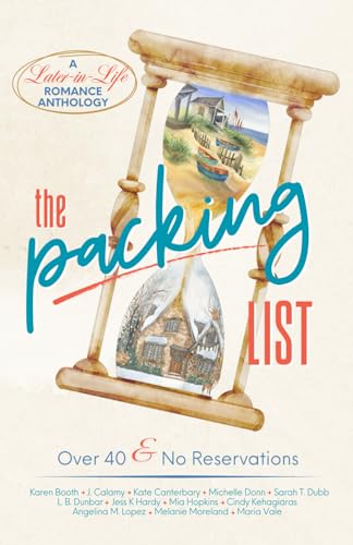 The Packing List: A Later in Life Romance Anthology (Paperback)