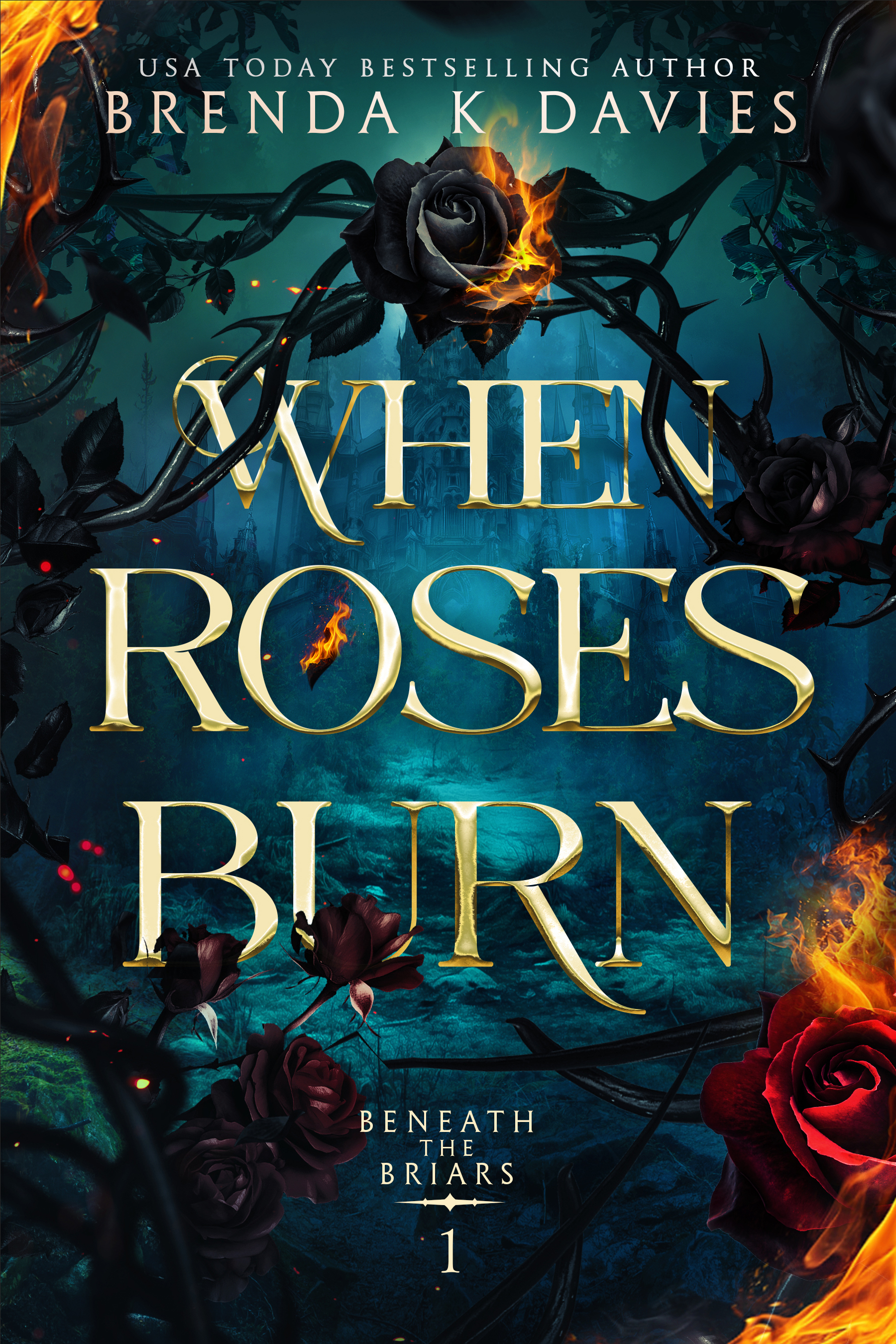 When Roses Burn (Beneath the Briars, #1)