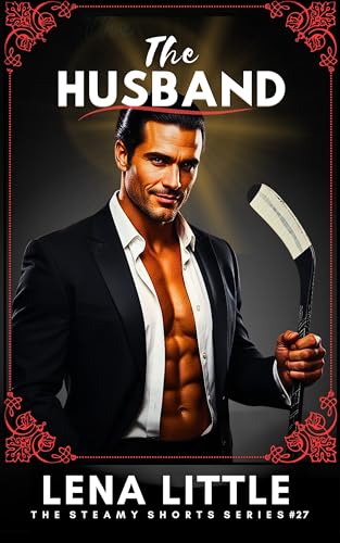 The HUSBAND (Steamy Shorts Book 27)