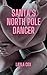Santa's North Pole Dancer |...