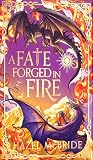 A Fate Forged in ...