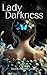 Lady Darkness - A Deadly Ga...