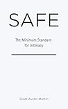 SAFE: The Minimum Standard for Intimacy