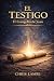 El Testigo: El Evangelio de...
