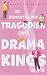 Die romantischen Tragödien eines Drama Kings (Patch Simmons, #1)