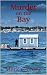 Murder on the Bay