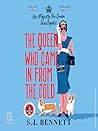 The Queen Who Cam...