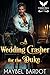 A Wedding Crasher for the Duke by Maybel Bardot