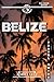 Belize Travel Guide 2026 : ...