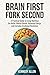 Brain First, Fork Second by Kennedy Allen