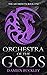 Orchestra of the Gods (The Architects #1)