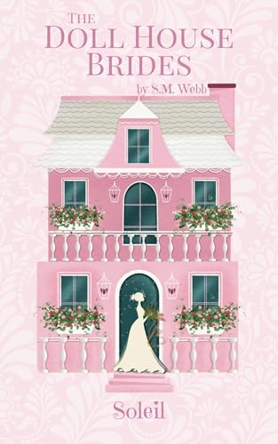 The Doll House Brides: Soleil (Kindle Edition)