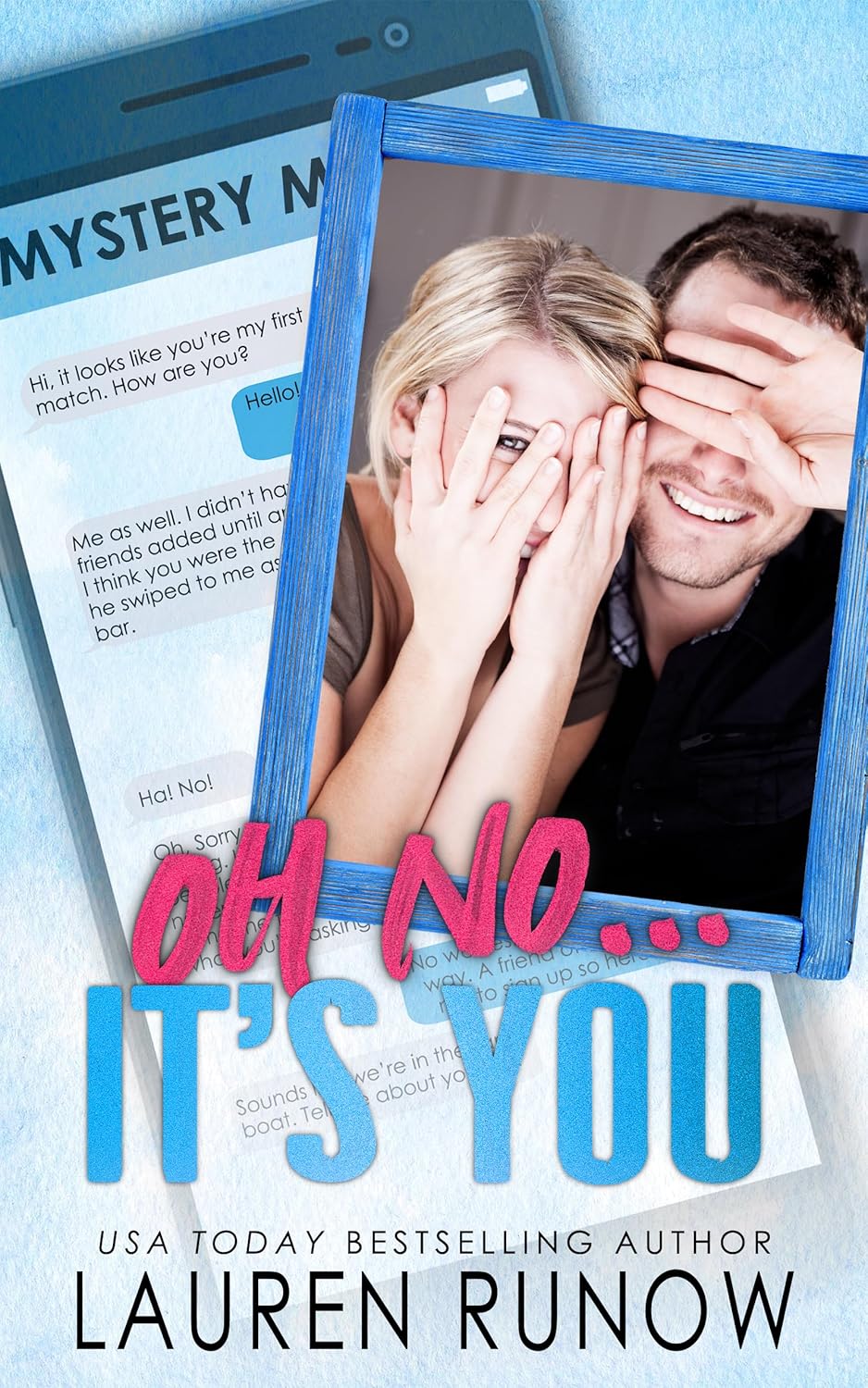 Oh No... It's You (Kindle Edition)