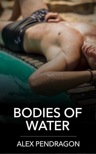 Bodies of Water: A M/M Age Gap Romance (Kindle Edition)