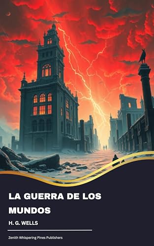 La guerra de los mundos (Spanish Edition)