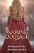 Waking Courage: A Collectio...